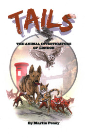 Tails: The Animal Investigators of London - 9781913606497 by MARTIN PENNY, 9781913606497
