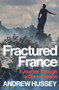 Fractured France (A Journey Through a Divided Nation) by Andrew Hussey, 9781783786626