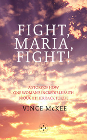 Fight Maria, Fight! by Vince McKee, 9781913606664