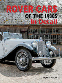 Rover Cars of the 1930s In Detail by James Taylor, 9781914929021