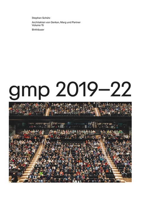 gmp 2019-22 (Architekten von Gerkan, Marg und Partner, Volume 15) by Stephan Schütz, Detlef Jessen-Klingenberg, 9783035630169