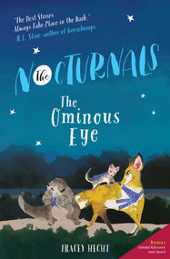 The Ominous Eye (The Nocturnals Book 2) by Tracey Hecht, Kate Liebman, 9781944020101