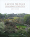 A Genius For Place (American Landscapes of the Country Place Era) by Robin Karson, Carol Betsch, 9781952620218