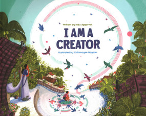 I am a Creator by Indu Aggarwal, Chimnayee Bagade, 9781953384393