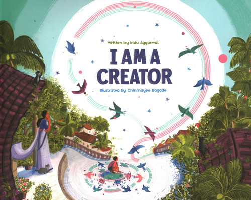 I am a Creator by Indu Aggarwal, Chimnayee Bagade, 9781953384393