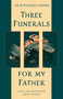 Three Funerals for My Father (Love, Loss and Escape from Vietnam) by Jolie Phuong Hoang, 9781990160042