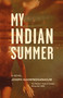 My Indian Summer by Joseph Kakwinokanasum, 9781990160127