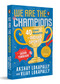 We Are the Champions by Akshay Lokapally, Vijay Lokapally, 9780143447818