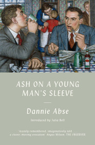 Ash on a Young Man's Sleeve - 9781917140461 by Dannie Abse, 9781917140461