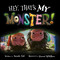 Hey, That's MY Monster! - 9781947277380 by Amanda Noll, Howard McWilliam, 9781947277380