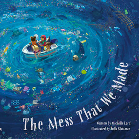 The Mess That We Made - 9781962269001 by Michelle Lord, Julia Blattman, 9781962269001