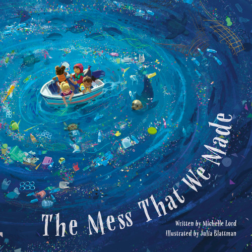 The Mess That We Made - 9781962269001 by Michelle Lord, Julia Blattman, 9781962269001