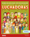 Luchadoras (Spanish Edition) by Cristina Serret, Wuji House, 9788413610115