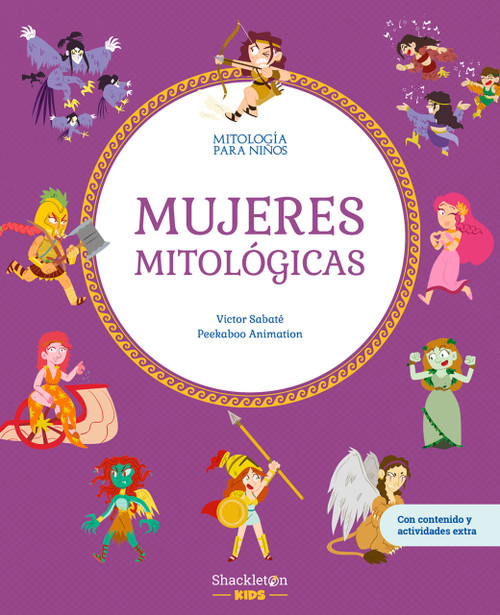 Mujeres mitológicas (Spanish Edition) by Peekaboo Animation Peekaboo Animation, Víctor Sabaté, 9788413610801