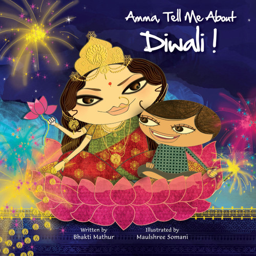 Amma Tell Me About Diwali! by Bhakti Mathur, 9789881502889