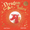Dragon Tales by Bianca Schulze, Clever Publishing, Samara Hardy, 9798888672693