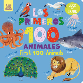 Los Primeros 100 Animales/First 100 Animals by Clever Publishing, Anastasia Yanchenko, 9798888672754