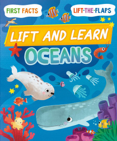 Lift and Learn: Oceans by Clever Publishing, Olga Marsakova, 9798888672778