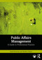 Public Affairs Management (A Guide to Professional Practice) by Sarah Bowman, Heather Yaxley, 9781032306957