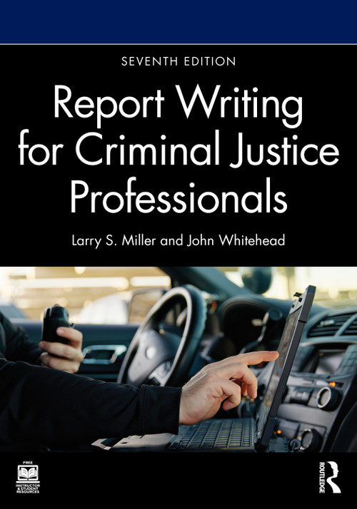 Report Writing for Criminal Justice Professionals - 9781041014591 by Larry S. Miller, John T. Whitehead, 9781041014591