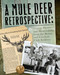 A Mule Deer Retrospective (Vintage Photos and Memorabilia from the Boone and Crockett Club Archives) by Boone and Crockett Club, 9780940864955