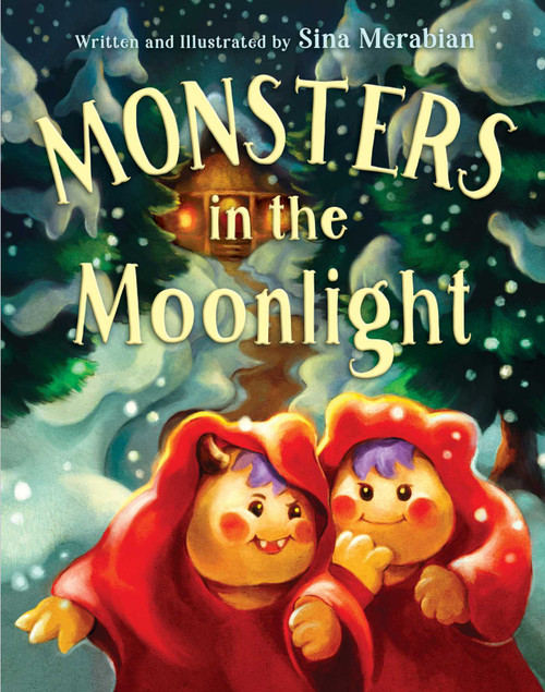 Monsters in the Moonlight (A Yalda Night Adventure) by Sina Merabian, Sina Merabian, 9781534496842