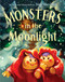 Monsters in the Moonlight (A Yalda Night Adventure) by Sina Merabian, Sina Merabian, 9781534496842