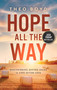 Hope All the Way (Discovering Divine Signs in Life after Loss) by Theo Boyd, 9781637634370