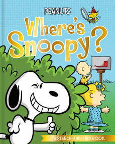 Where's Snoopy? by Charles  M. Schulz, Natalie Shaw, Scott Jeralds, 9781665977708