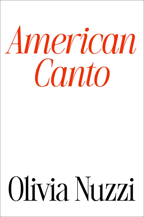 American Canto by Olivia Nuzzi, 9781668209851