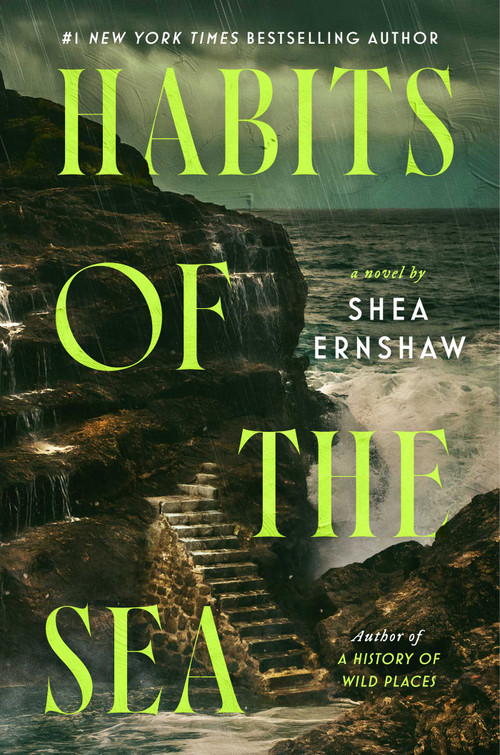 Habits of the Sea (A Novel) - 9781668246337 by Shea Ernshaw, 9781668246337