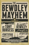 The Bewdley Mayhem (Hellmouths of Bewdley, Pontypool Changes Everything, Caesarea) by Tony Burgess, 9781770412163