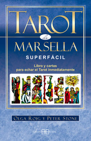 Tarot de Marsella superfácil (Libro y artas para echar el Tarot inmediatamente) (Spanish Edition) by Olga Roig, Peter Stone, 9788415292807