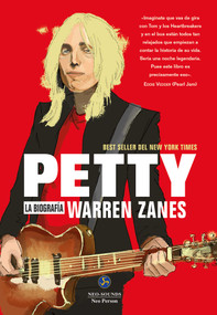 Petty (La biografía Warren Zanes) (Spanish Edition) by Warren Zanes, 9788415887218
