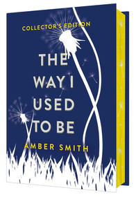 The Way I Used to Be (Collector's Edition) by Amber Smith, 9798347101443