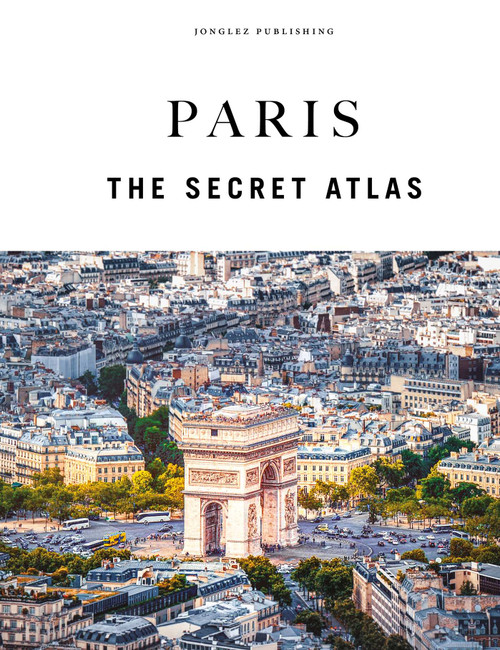 Paris - The secret atlas by Thomas Jonglez, 9782361958138
