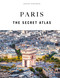 Paris - The secret atlas by Thomas Jonglez, 9782361958138