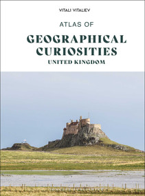 Atlas of geographical curiosities - United Kingdom by Vitali Vitaliev, 9782361959104