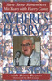 Where's Harry? (Steve Stone Remembers 25 Years with Harry Caray) - 9780878332335 by Steve Stone, Barry Rozner, 9780878332335