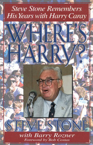 Where's Harry? (Steve Stone Remembers 25 Years with Harry Caray) - 9780878332335 by Steve Stone, Barry Rozner, 9780878332335