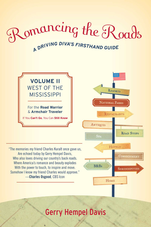 Romancing the Roads (A Driving Diva's Firsthand Guide, West of the Mississippi) - 9781589796393 by Gerry Hempel Davis, 9781589796393