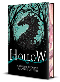 Hollow (Book 1 in the Crown of Hearts & Chaos series) Deluxe Edition by Caroline Peckham, Susanne Valenti, 9781916926844