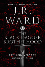 The Black Dagger Brotherhood (20th Anniversary Insider's Guide) by J.R. Ward, 9781963135794