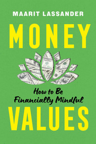Money Values (How to Be Financially Mindful) - 9781493098385 by Maarit Lassander, 9781493098385