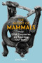 The Ascent of Mammals (How DNA Discoveries are Rewriting our Story) by John Reilly, 9781784276324