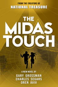 The Midas Touch by GARY GROSSMAN, OREN AVIV, CHARLES SEGARS, 9781949024999