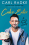 Cake Eater - 9781998672462 by Carl Radke, 9781998672462