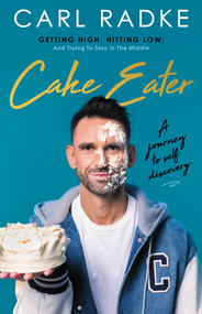 Cake Eater - 9781998672462 by Carl Radke, 9781998672462