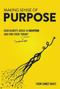 The Purpose Gap (Making Sense of Purpose: Gain Clarity, Build Momentum, and Find Your “Kiran” (n. ray of light)) by Suneet Bhatt, 9798895740620