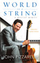 World on a String (A Musical Memoir) - 9798887982380 by John Pizzarelli, Joseph Cosgriff, Jonathan Schwartz, 9798887982380